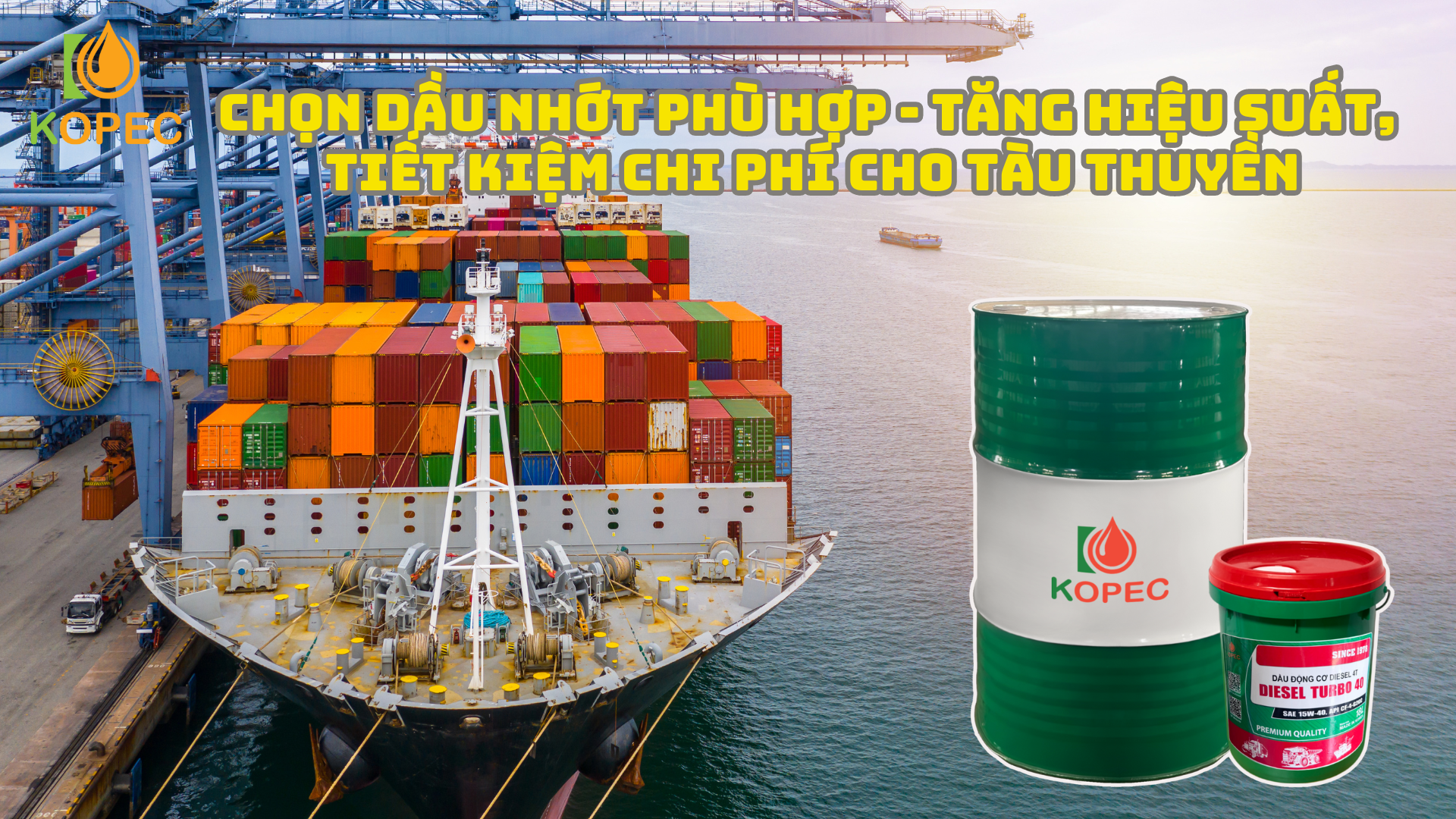 Read more about the article CHỌN DẦU NHỚT PHÙ HỢP – TĂNG HIỆU SUẤT, TIẾT KIỆM CHI PHÍ CHO TÀU THUYỀN