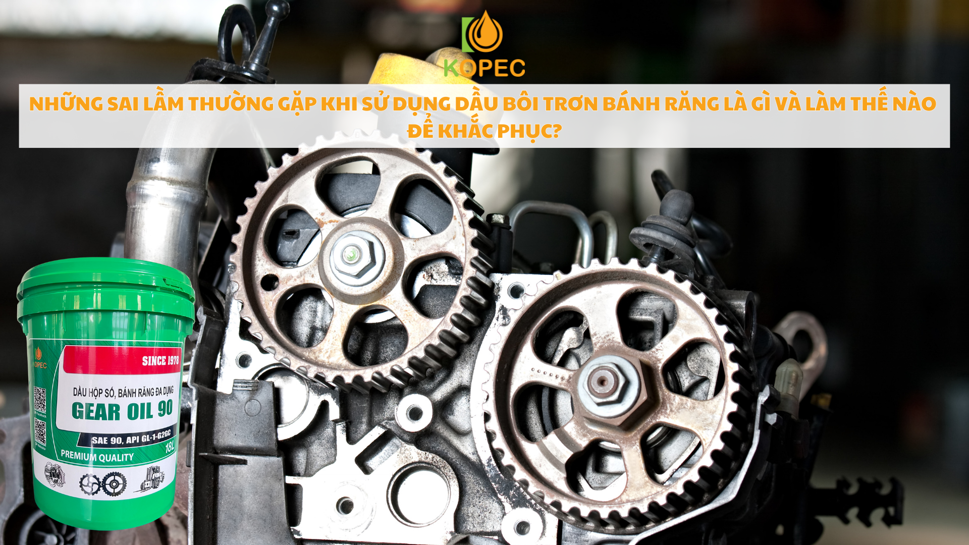 Read more about the article Những Sai Lầm Thường Gặp Khi Sử Dụng Dầu Bôi Trơn Bánh Răng Là Gì và Làm Thế Nào Để Khắc Phục?