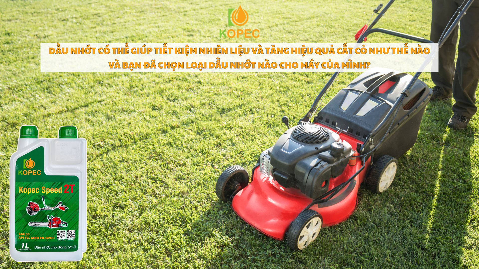 Read more about the article Dầu Nhớt Có Thể Giúp Tiết Kiệm Nhiên Liệu Và Tăng Hiệu Quả Cắt Cỏ Như Thế Nào, Và Bạn Đã Chọn Loại Dầu Nhớt Nào Cho Máy Của Mình?